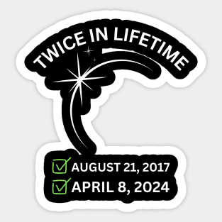 Twice In A Lifetime Solar Eclipse 2024 Total Eclipse Sticker